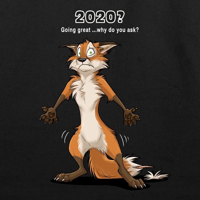 2020? Going great... (for dark backgrounds)