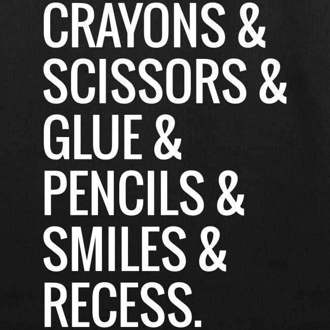 Crayons Scissors Glue Pencils Smile Recess Teacher