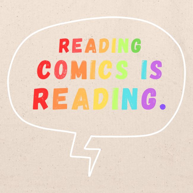 Reading Comics is Reading Rainbow