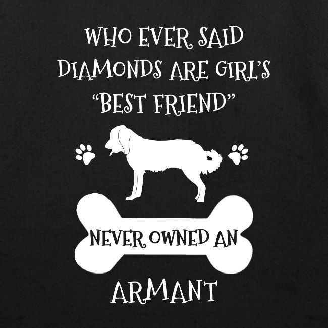 My Best Friend Is Armant Cool Gift