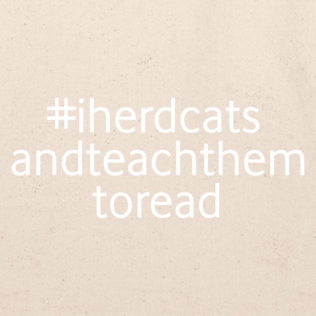I Herd Cats and Teach Them To Read Funny Teacher