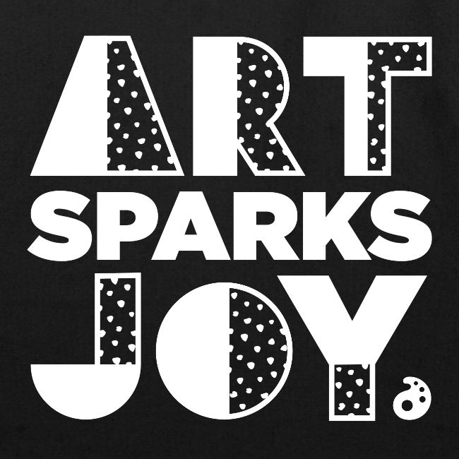 Art Sparks Joy (White)