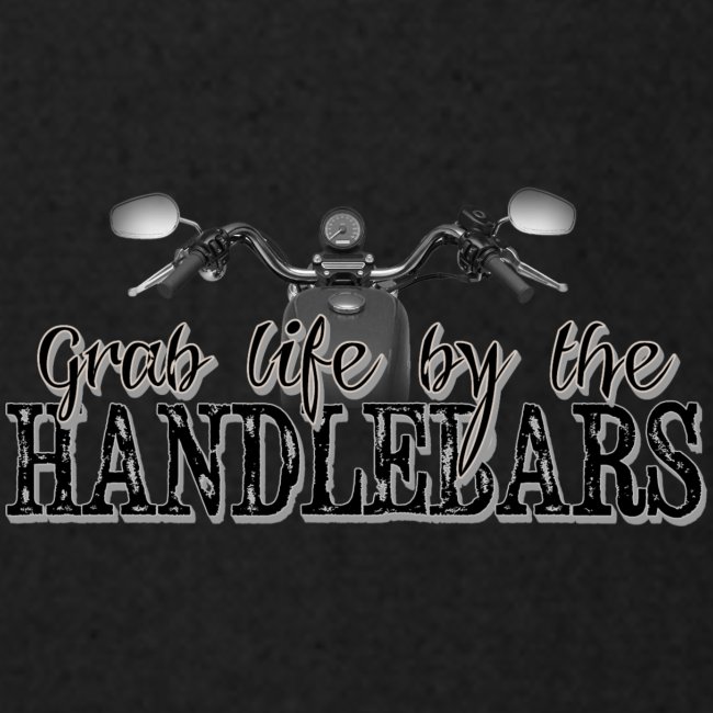 Grab Life By The Handlebars