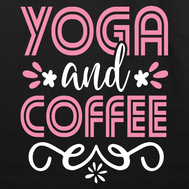 Yoga and Coffee