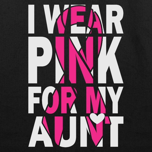 I Wear Pink for My Aunt