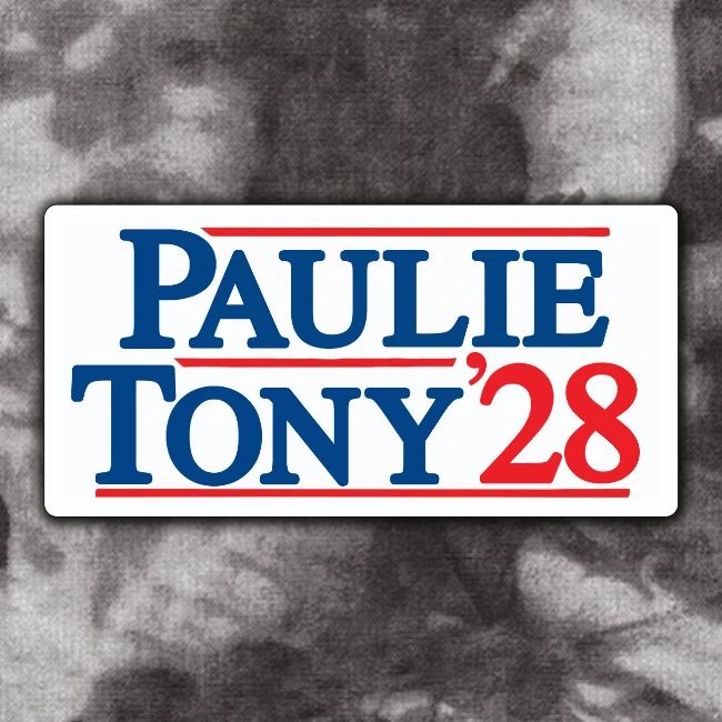 Paulie and Tony for Co-President 2028