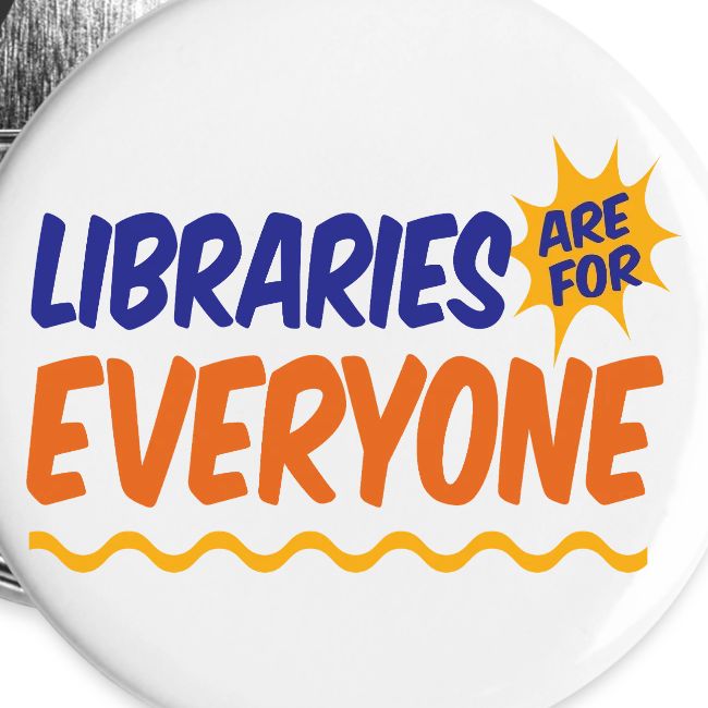 Libraries Are For Everyone