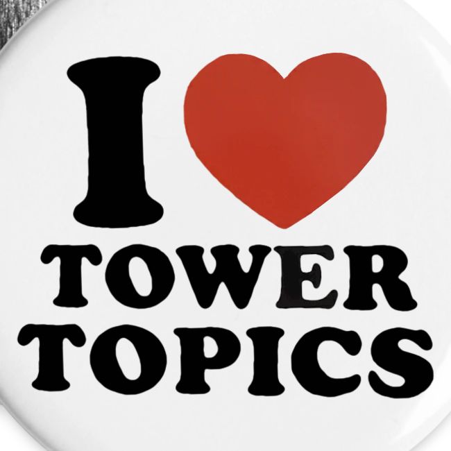 I Love Tower Topics