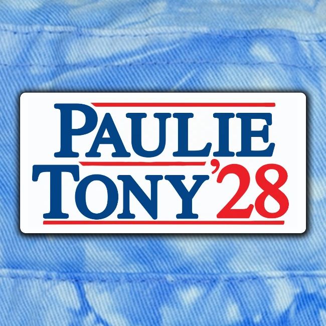 Paulie and Tony for Co-President 2028