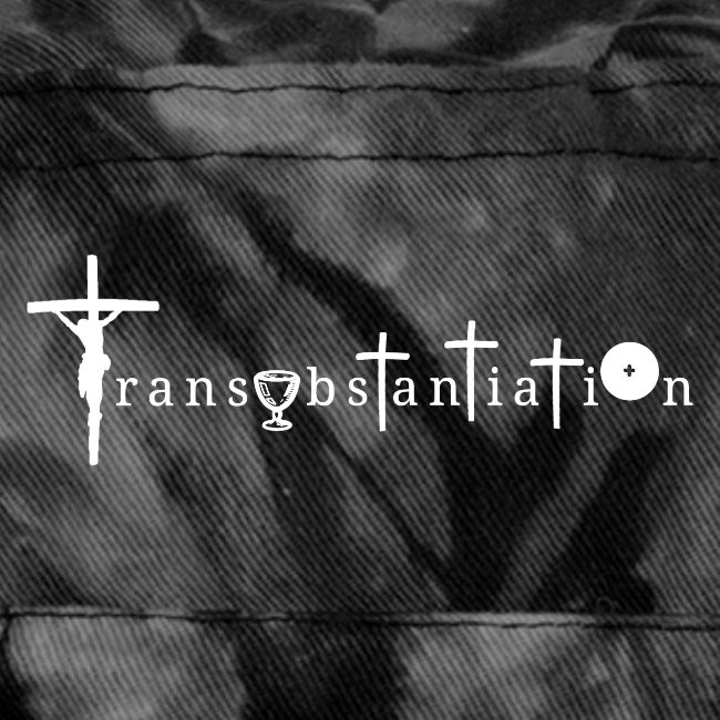 Transubstantiation