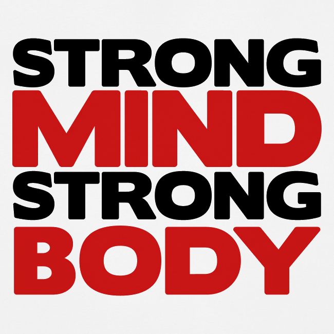 Strong Mind Strong Body