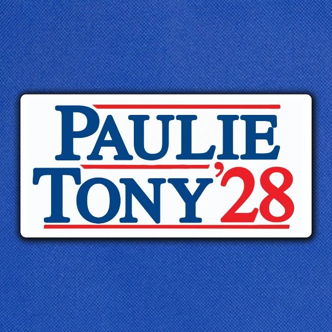 Paulie and Tony for Co-President 2028