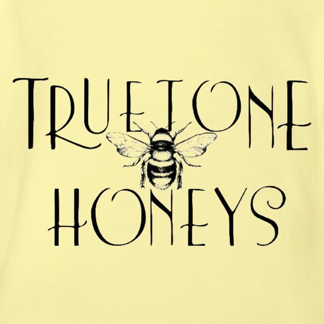 Truetone Honeys