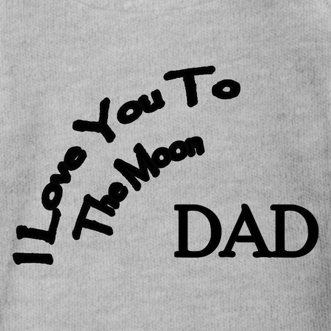 I Love You to The Moon Dad | Father's Day | Family