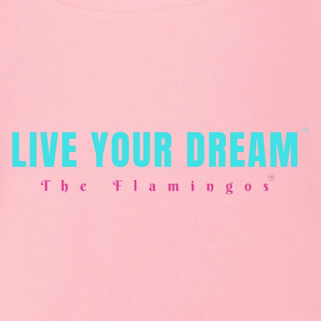 Live Your Dream