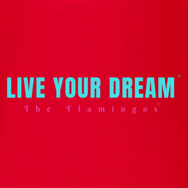 Live Your Dream