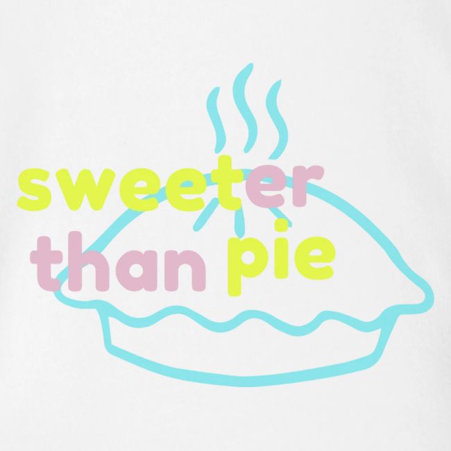 Sweeter Than Pie