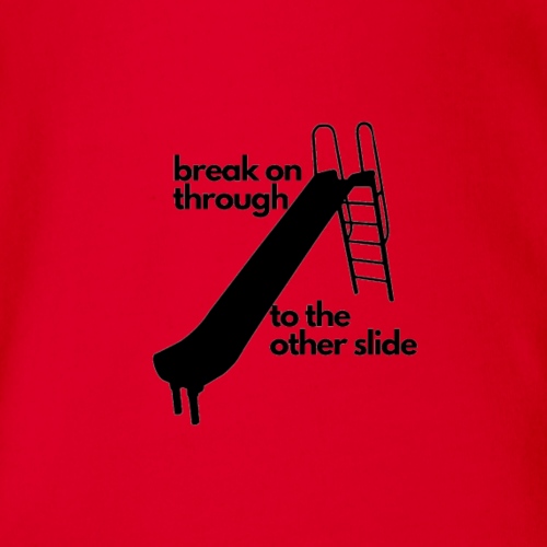 Break on Through to the Other Slide. - Organic Short Sleeve Baby Bodysuit