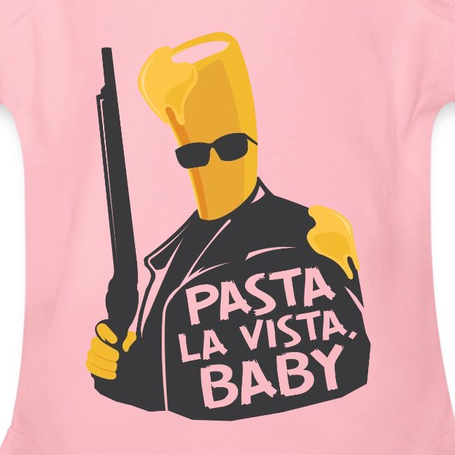 Pasta La Vista, Baby