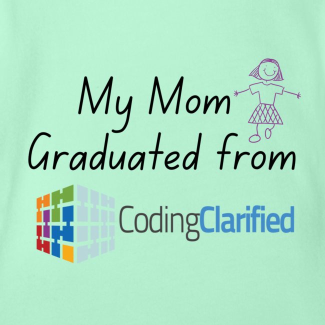 My Mom Graduated from Coding Clarified Children