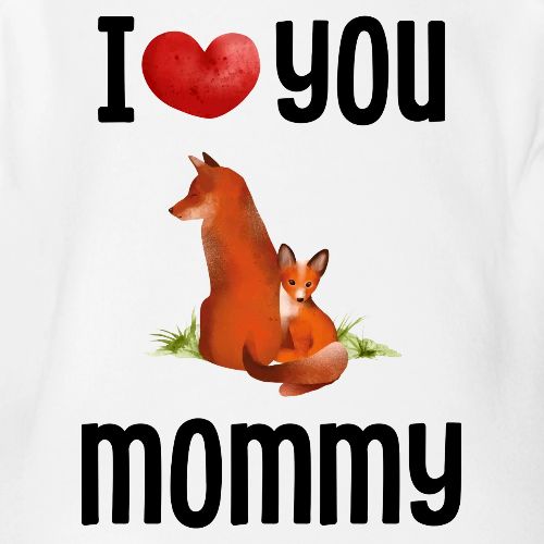 I love my mommy - Organic Short Sleeve Baby Bodysuit