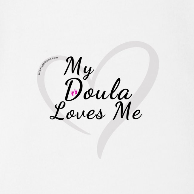 My doula Loves Me with Grey heart