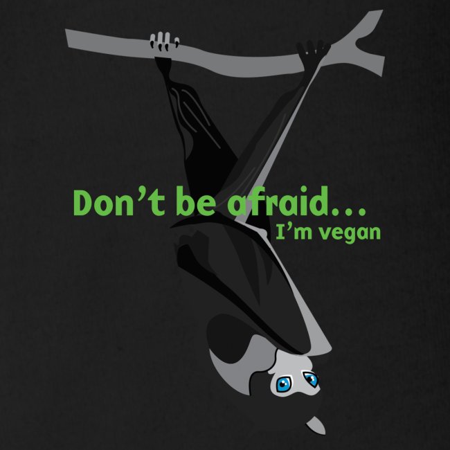 Don t be afraid I'm vegan
