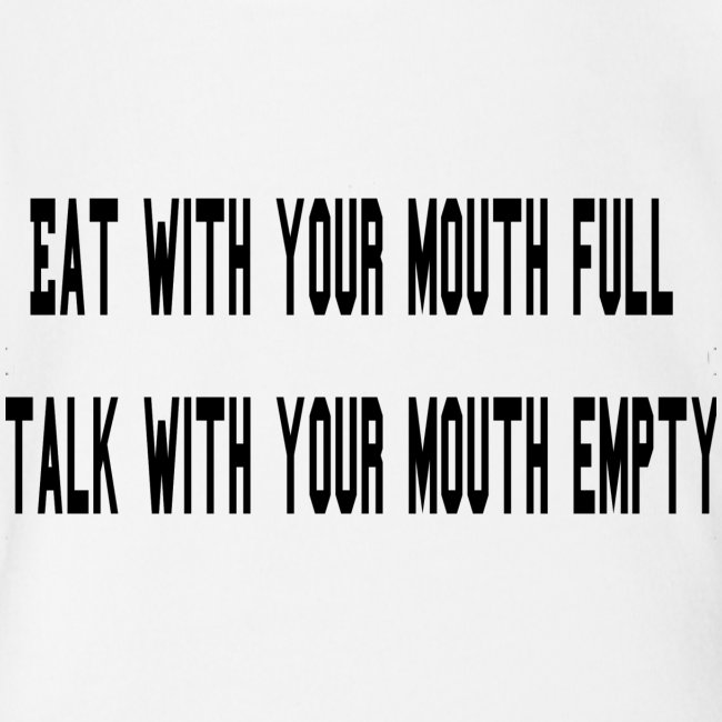 Eat Full Talk Empty