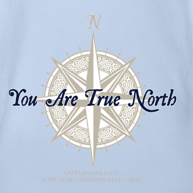 You Are True North - Lord John