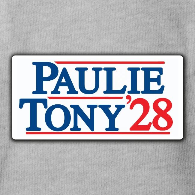 Paulie and Tony for Co-President 2028