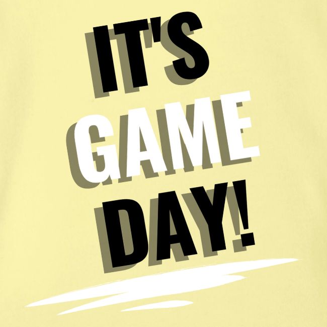 It's Game Day