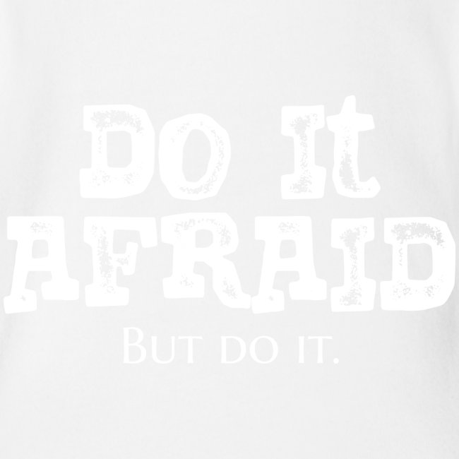 Do It Afraid (White)