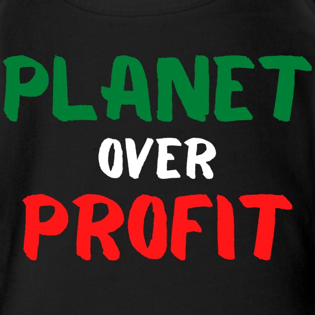 PLANET over Profit (Green, White & Red)