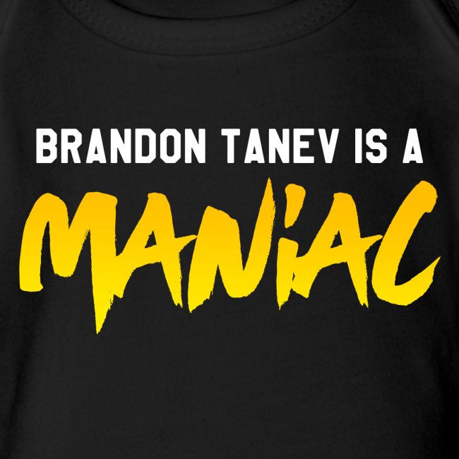 Brandon Tanev is a Maniac