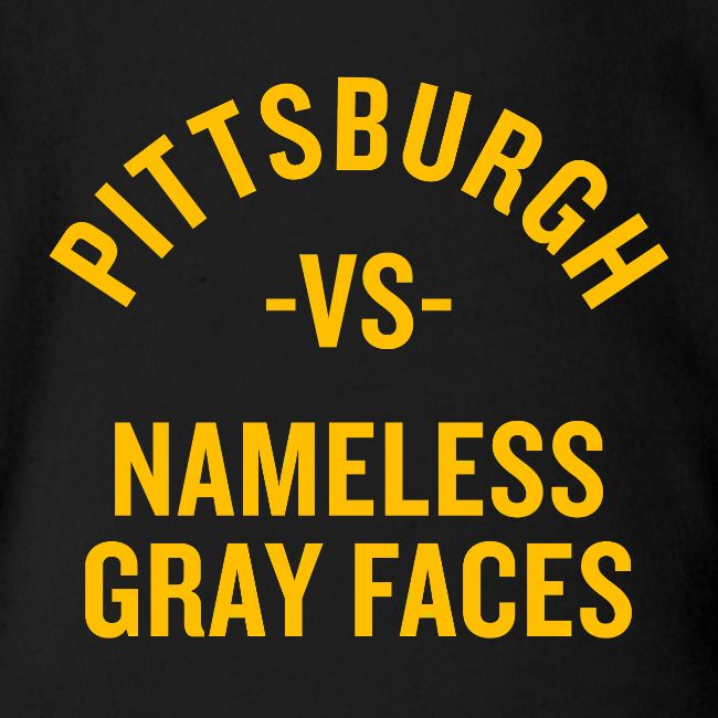 Pittsburgh vs Nameless Gray Faces