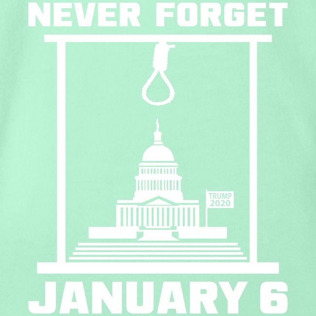 Never Forget January 6