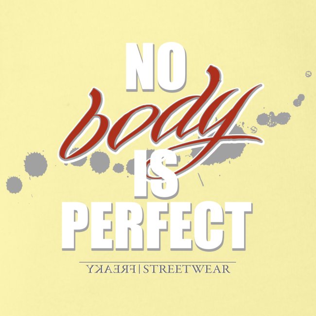 No body is perfect