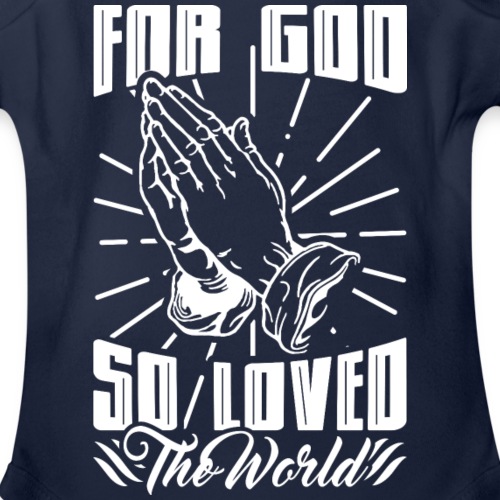For God So Loved The World… - Alt. Design (White) - Organic Short Sleeve Baby Bodysuit