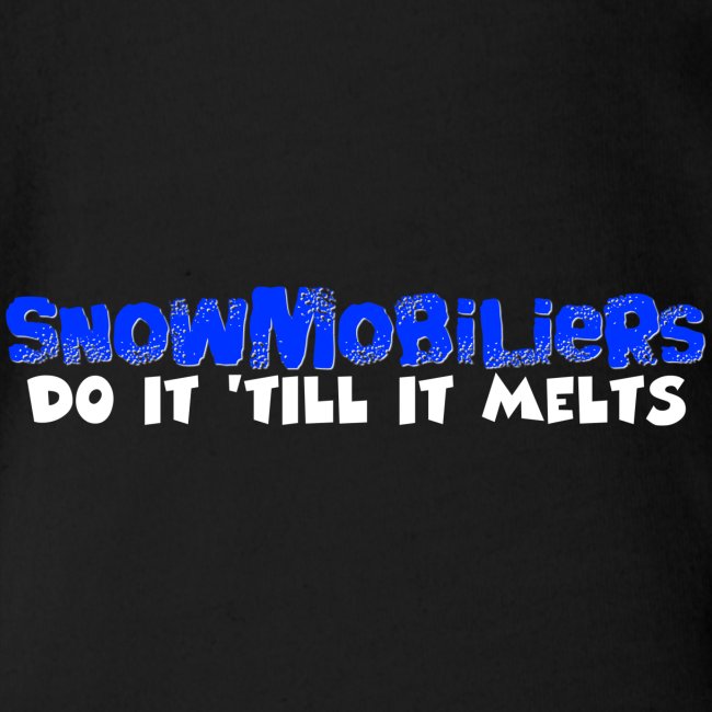 Snowmobilers Do It Till It Melts