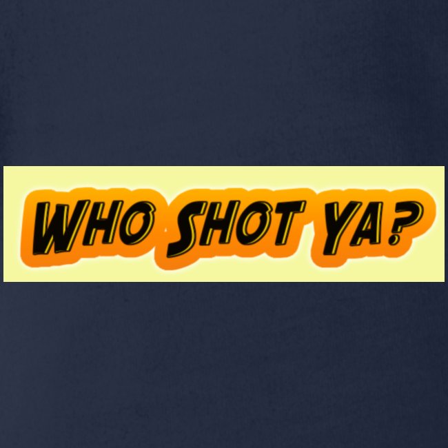 Who Shot ya