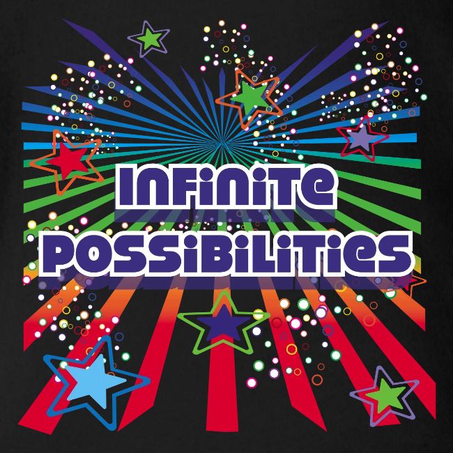Infinite Possibilities
