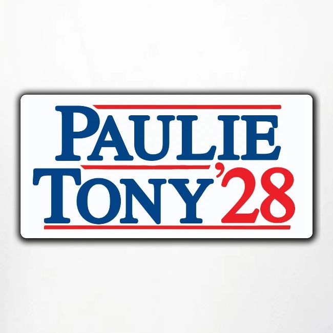 Paulie and Tony for Co-President 2028
