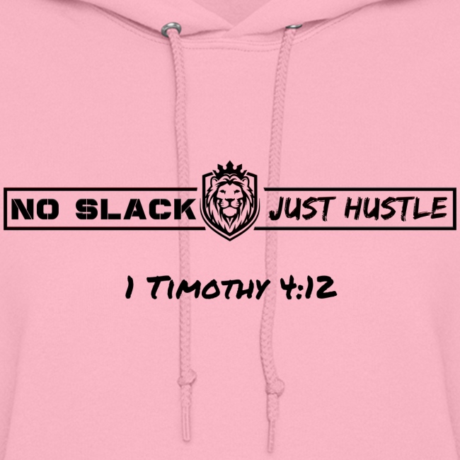 No Slack Just Hustle (All Black Logo)