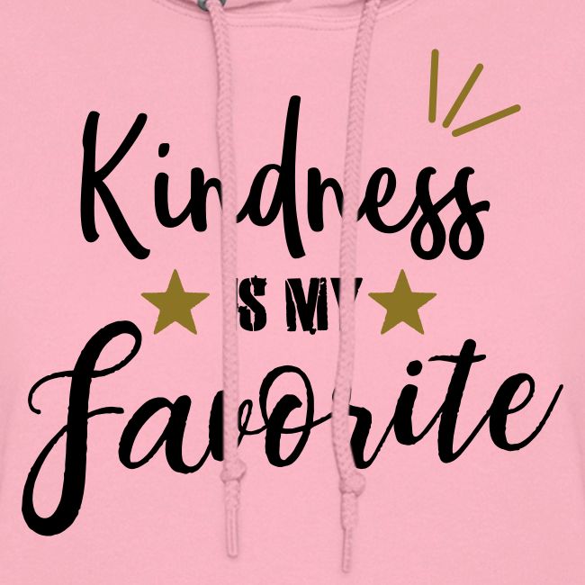 Kindness is my Favorite