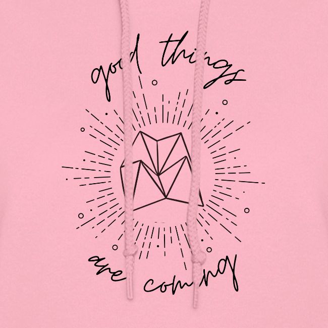 Good Things Are Coming