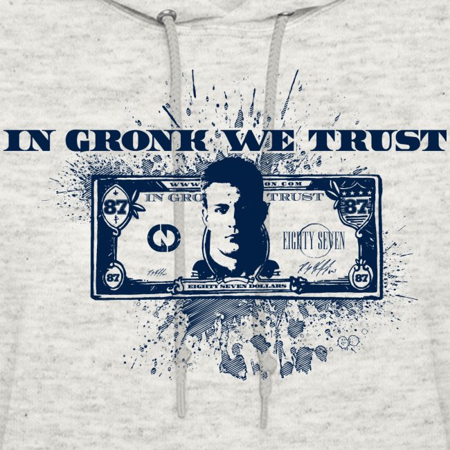 In Gronk We Trust