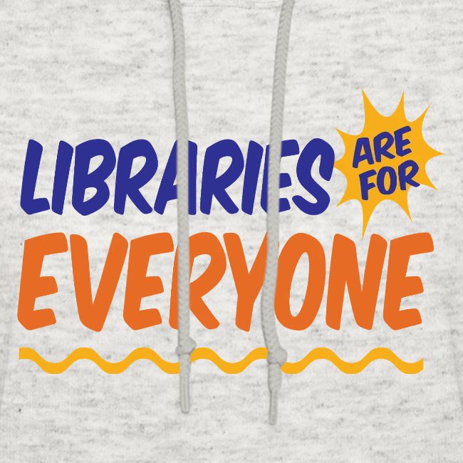 Libraries Are For Everyone