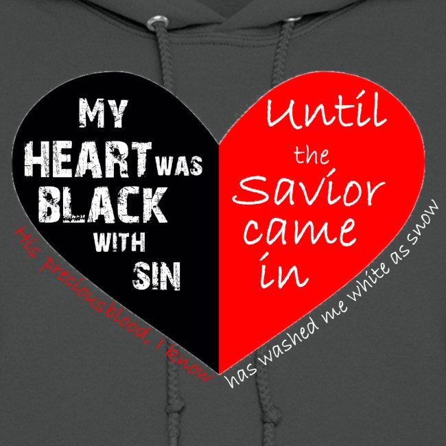 My heart was black with sin