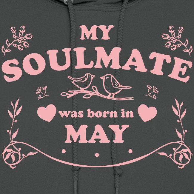 My Soulmate was born in May