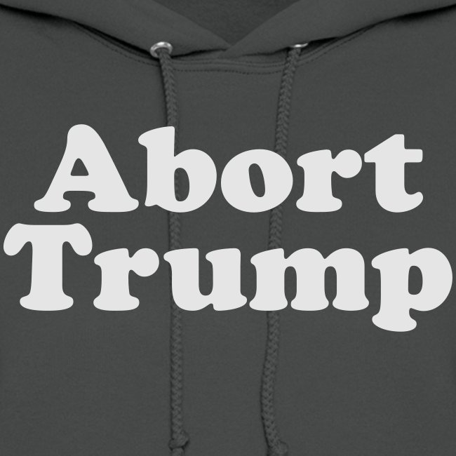 Abort Trump